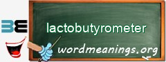 WordMeaning blackboard for lactobutyrometer